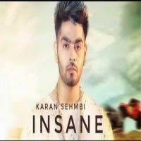 Insane Karan Sehmbi Mp3 Song Download Riskyjatt Com Mp3 Song Songs Mp3 Song Download