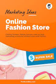 16 Amazing Online Marketing Ideas For Fashion Business Online Fashion Stores Business Fashion Online Marketing