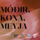 Móðir, kona, meyja event image