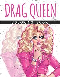 In case you don\'t find what you are looking for. Drag Queen Coloring Book Adult Coloring Book For Fabulous Drag Queens Books D Queens 9798658823997 Amazon Com Books