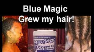 Prenez soins de votre corps! Blue Magic Coconut Oil Condition Grew My Hair Product Review Youtube