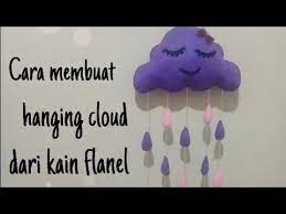 Cara Membuat Hanging Cloud Dari Kain Flanel How To Make Hanging Cloud Diy 1 Youtube Kain Flanel Kain Jarum Jahit Tangan