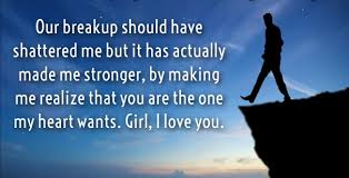 I t's hard to know when to break up with someone. 20 Love Quotes To Get Her Back Win Your Girlfriend S Heart
