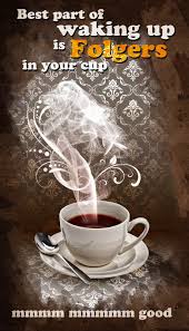 Best Part Of Waking Up Is Folgers In Your Cup Folgers Coffee Kyle Rathjen Folgers Coffee Folgers Coffee Pictures