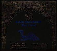In both mood and scope, it can almost be characterized as a new kind of blue. Blue Camel Von Rabih Abou Khalil