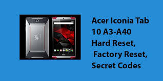 The funny thing about tablets is once you have one, you'll use the heck out of it. Acer Iconia Tab 10 A3 A40 Hard Reset Factory Reset Secret Codes Hard Reset Any Mobile