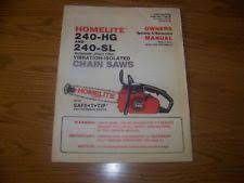 We did not find results for: Homelite Models 240 Hg And 240 Sl Chainsaw Owners Manual Chainsaw Manual Owners Manuals