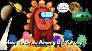How To Draw Among Us Character Turkey Amongus Amongusthanksgivingturkey Amonguscharacter Youtube Drawings Art Lessons Draw