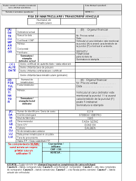 (2) gradul, numele şi semnătura lucrătorului care a efectuat operaţiunea. 3 3 Fisa Inmatriculare Auto 21 Tnt