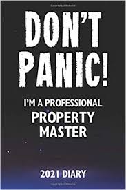 Starring joaquin phoenix, philip seymour hoffman. Amazon Com Don T Panic I M A Professional Property Master 2021 Diary Customized Work Planner Gift For A Busy Property Master 9798696418919 Whiteboard Mel M Books