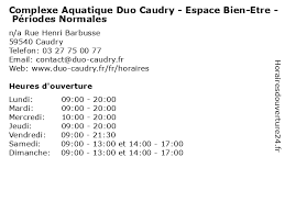 Á Complexe Aquatique Duo Caudry Espace Bien Etre Periodes Normales Horaires D Ouverture N A Rue Henri Barbusse A Caudry