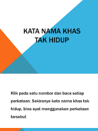 Unit 2 :kerjasama eratkan hubungantatabahasa : Kata Nama Khas Tak Hidup Tahun 5