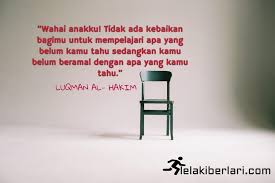 Dan sungguh, telah kami berikan hikmah kepada luqman, yaitu, bersyukurlah kepada allah! Mutiara Kata 1 Luqman Al Hakim Diari Hidup Seorang Muslim