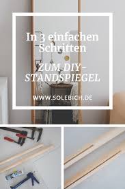 In 3 Schritten Zum Diy Standspiegel Im Skandi Stil Von Doitbutdoitnow Standspiegel Spiegel Spiegel Holz