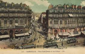 Place Sadi Carnot Et Rue Colbert Marseille La Douane Canaux