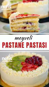 meyveli pastane pastasi pamuk gibi nefis yemek tarifleri yemek yemek tarifleri pastaneler
