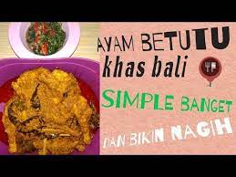 Masakan Nusantara Resep Dan Cara Masak Ayam Betutu Khas Bali Youtube Masakan Indonesia Makanan Resep