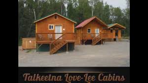 Maybe you would like to learn more about one of these? Talkeetna Love Lee Cabins Premier Talkeetna Ak Lodging