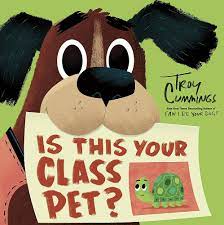 Is This Your Class Pet?: Cummings, Troy: 9780593432167: Amazon.com: Books