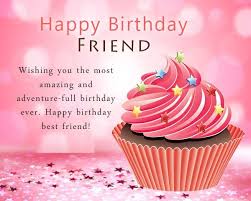 Happy Birthday Wishes To Best Friend Happy Birthday Best Friend Happy Birthday Wishes Bestfriend Happy Birthday Friend