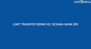 Misal bank yang akan saya pilih adalah bank bri. Limit Transfer Brimo 2021 Transfer Biaya Sakudigital