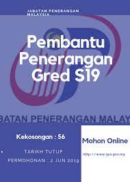 Majlis peperiksaan malaysia (mpm) 1. Jawatan Kosong Pembantu Penerangan Gred S19 2019