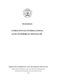 Check spelling or type a new query. Pdf Pedoman Lomba Inovasi Pembelajaran Guru Sma Smk 2016 Jaka Afriana Academia Edu