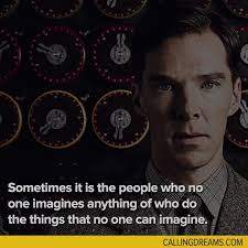 It is because it feels good. Sometimes It Is The People Who No One Imagines Anything Of Who Do The Things That No One Can Imagine Christopher The Imitation Game