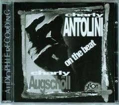 | the officer on the beat picks up information; Charly Antolini Charly Augscholl On The Beat Cd Jpc