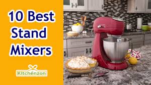 Updated december 05, 2019 by karen bennett. Best Stand Mixer 2016 2017 Top 10 Stand Mixers Reviews Youtube
