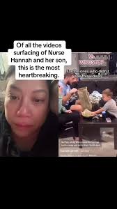Heartbreaking Moments with Nurse Hannah and Her Son
