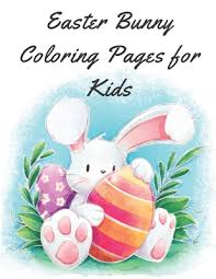 Easter bunny coloring pages are fun, but they also help kids develop many important skills. Easter Bunny Coloring Pages For Kids Easy Fun Bunny Coloring Pages Featuring Super Cute And Adorable Bunnies Bunny Coloring Book Paperback Gramercy Books