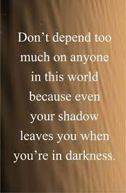 50 Don T Depend On Anyone Quotes To Inspire You