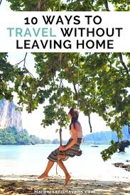 10 Of The Best Ideas For A Travel Themed Staycation Harbors Havens In 2020 Summer Staycation Staycation Fun Staycation