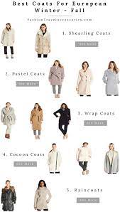 Best Coats For European Winter Fall For Everyday Fashion Best Travel Clothes Europe Travel Outfits Travel Outfit Summer