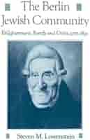Amazon.com: The Berlin Jewish Community: Enlightenment, Family and Crisis,  1770-1830 (Studies in Jewish History): 9780195083262: Lowenstein, Steven  M.: Books