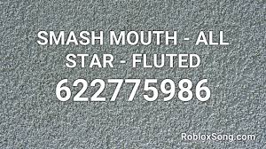 Love someone roblox music code roblox diss track. Smash Mouth All Star Fluted Roblox Id Roblox Music Code Youtube