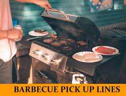 1 of 50 if he calls that number i ll be sure to pick up after the fifth ring. 50 Barbecue Party Pick Up Lines Funny Dirty Cheesy
