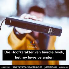 Die Hoofkarakter Van Hierdie Boek Het My Lewe Verander Counselling Training Distance Learning Bible