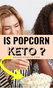 Is Popcorn Keto Friendly A Detailed Guide Keto Diet Rule In 2020 Best Diets Keto Diet Menu Keto Diet