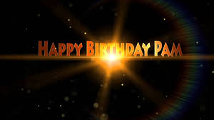 Maybe you would like to learn more about one of these? Happy Birthday Pam Youtube