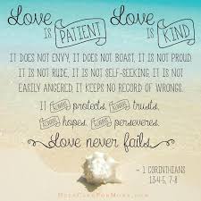 All things she bears, holds out under them (suffert, vulgate), without. Pray 1 Corinthians 13 4 5 And 7 8 Over Your Family Help Club For Moms