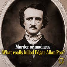 What truly led to Edgar Allan Poe's demise—poison, sickness, or something  else? Over 170 years later, we're still searching for answers. Known for  his macabre works, the great American poet was found