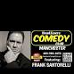Comedian FRANK SANTORELLI in Manchester NH
