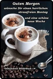 Pin Von Gudrun Bachmann Auf Guten Morgen Zeit Fur Kaffee Kaffee Liebe Kaffee