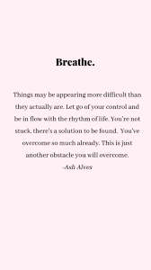 Breathe Self Love Quotes Words Of Wisdom Inspiration Motivational In 2020 Positive Affirmations Quotes Positive Quotes Motivation Words