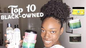 Top 10 Natural Hair Products From Black Owned Businesses Natural Hair Styles Twist Styles Hair