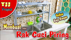 Rp 950000 bak cucian piring westafel 3 pintu. Membuat Rak Cuci Piring Dari Hollow Baja Ringan Youtube