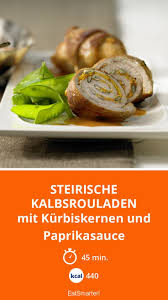 Steirische Kalbsrouladen Rezept Kalbsrouladen Rezepte Und Kochrezepte