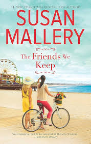 The Friends We Keep: A Novel (Mischief Bay, 2): Mallery, Susan:  9780778326748: Amazon.com: Books